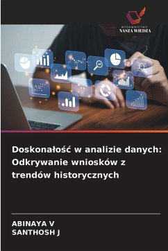 Cover Doskona¿o¿¿ w analizie danych: Odkrywanie wniosków z trendów historycznych