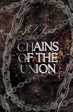 Chains of Union - Crist, J. D.