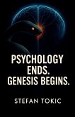 Psychology Ends - The Genesis Begins