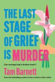 The Last Stage of Grief is Murder