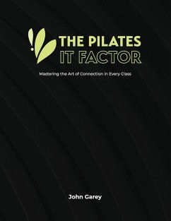 The Pilates IT Factor Guide - Garey, John