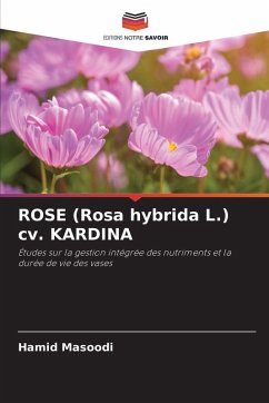 ROSE (Rosa hybrida L.) cv. KARDINA - Masoodi, Hamid ROSE (Rosa hybrida L.) cv. KARDINA - Masoodi, Hamid