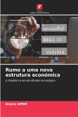 Rumo a uma nova estrutura económica