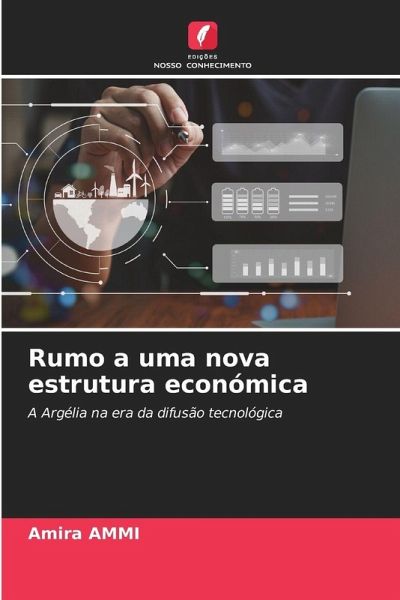 Rumo a uma nova estrutura económica Rumo a uma nova estrutura económica