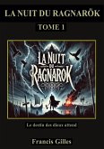 LA NUIT DU RAGNARÖK LA NUIT DU RAGNARÖK