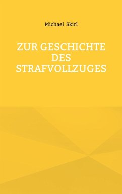 Cover Zur Geschichte des Strafvollzuges