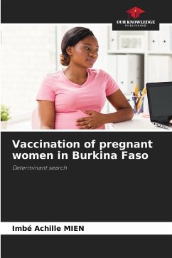 Vaccination of pregnant women in Burkina Faso - MIEN, Imbé Achille Vaccination of pregnant women in Burkina Faso - MIEN, Imbé Achille