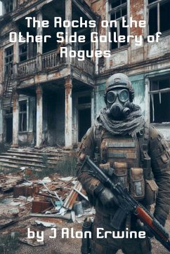 The Rocks on the Other Side Gallery of Rogues - Erwine, J Alan