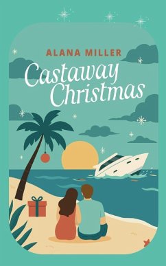 Castaway Christmas - Miller, Alana Castaway Christmas - Miller, Alana