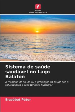 Sistema de saúde saudável no Lago Balaton - Péter, Erzsébet