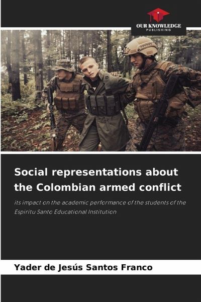 Social representations about the Colombian armed conflict Social representations about the Colombian armed conflict