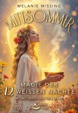 Mittsommer - Magie der 12 Weißen Nächte Mittsommer - Magie der 12 Weißen Nächte
