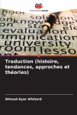 Traduction (histoire, tendances, approches et théories)