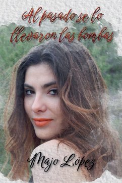 Cover Al pasado se lo llevaron las bombas