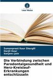 Die Verbindung zwischen Parodontalgesundheit und Herz-Kreislauf-Erkrankungen entschlüsseln Die Verbindung zwischen Parodontalgesundheit und Herz-Kreislauf-Erkrankungen entschlüsseln