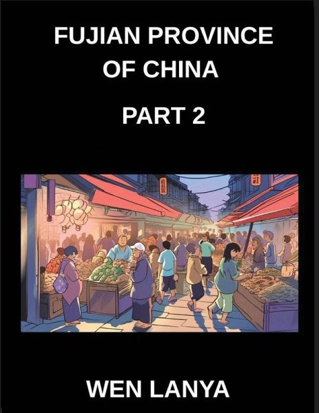 Fujian Province of China (Part 2)- Master Simplified Mandarin Chinese Learn Characters, Words, Sentences, and Vocabulary with Virtual Chinese IDs and Mainland Addresses