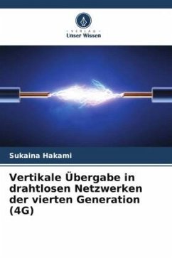 Cover Vertikale Übergabe in drahtlosen Netzwerken der vierten Generation (4G)