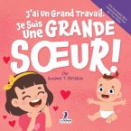 J'ai Un Grand Travail. Je Suis Une Grande S¿ur!
