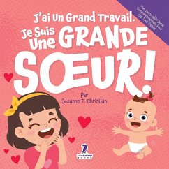 Cover J'ai Un Grand Travail. Je Suis Une Grande S¿ur!