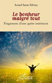 Le bonheur malgré tout Le bonheur malgré tout