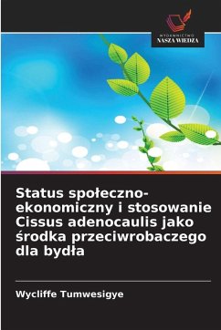 Cover Status spo¿eczno-ekonomiczny i stosowanie Cissus adenocaulis jako ¿rodka przeciwrobaczego dla byd¿a