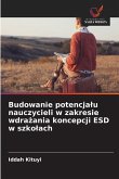 Budowanie potencja¿u nauczycieli w zakresie wdra¿ania koncepcji ESD w szko¿ach