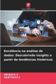 Excelência na análise de dados: Descobrindo insights a partir de tendências históricas