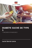 DIABÈTE SUCRÉ DE TYPE 1