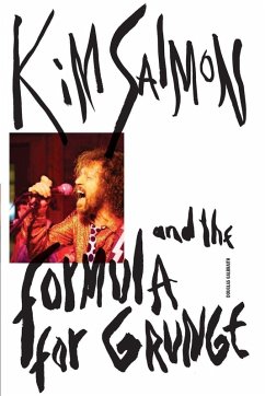 Cover Kim Salmon and the Formula for Grunge