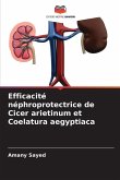 Efficacité néphroprotectrice de Cicer arietinum et Coelatura aegyptiaca Efficacité néphroprotectrice de Cicer arietinum et Coelatura aegyptiaca