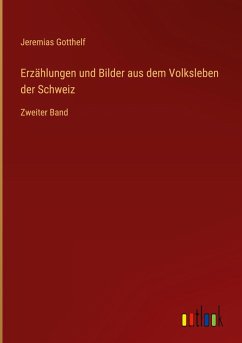 Cover Erzählungen und Bilder aus dem Volksleben der Schweiz