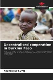 Decentralised cooperation in Burkina Faso Decentralised cooperation in Burkina Faso