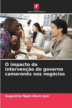 O impacto da intervenção do governo camaronês nos negócios - Nguh Akum Jam, Augustine