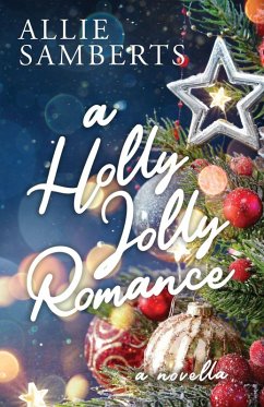 A Holly Jolly Romance - Samberts, Allie