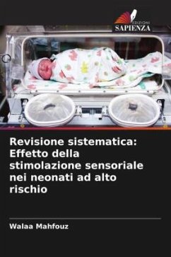 Cover Revisione sistematica: Effetto della stimolazione sensoriale nei neonati ad alto rischio