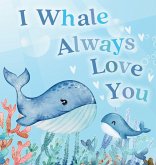 I Whale Always Love You
