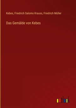 Das Gemälde von Kebes Das Gemälde von Kebes