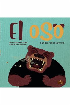 El oso - Contreras Castro, Ileana; Ramos, Vicky