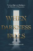 When Darkness Falls