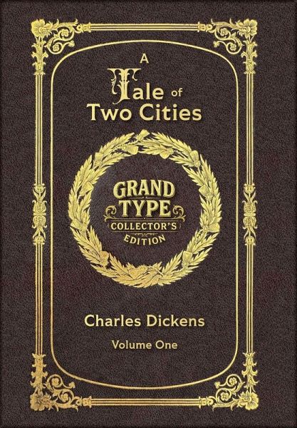 Large Print - A Tale of Two Cities, Volume 1 of 2 - Grand Type Collector's Edition - Matte Hardcover with Dust Jacket Large Print - A Tale of Two Cities, Volume 1 of 2 - Grand Type Collector's Edition - Matte Hardcover with Dust Jacket