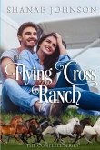 The Flying Cross Ranch Complete Series