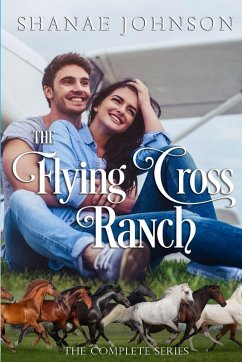 The Flying Cross Ranch Complete Series - Johnson, Shanae The Flying Cross Ranch Complete Series - Johnson, Shanae