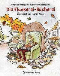 Die Flunkerei-Bücherei - Pearlstein, Amanda & Howard