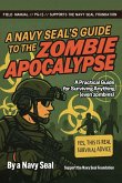 A Navy SEAL's Guide to the Zombie Apocalypse