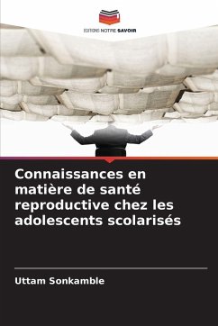 Connaissances en matière de santé reproductive chez les adolescents scolarisés - Sonkamble, Uttam