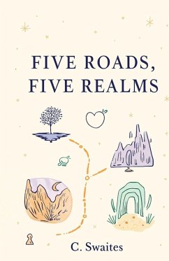Five Roads, Five Realms - Swaites, C.
