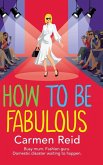 How to be Fabulous