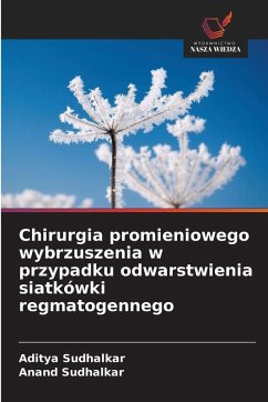 Cover Chirurgia promieniowego wybrzuszenia w przypadku odwarstwienia siatkówki regmatogennego