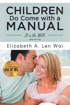 Children Do Come with a Manual - Len Wai, Elizabeth Children Do Come with a Manual - Len Wai, Elizabeth