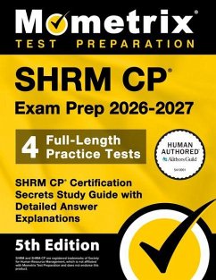 Cover Shrm Cp Exam Prep 2026-2027 - 4 Full-Length Practice Tests, Shrm Cp Certification Secrets Study Guide with Detailed Answer Explanations